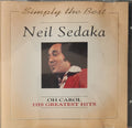 Neil Sedaka - Simply the Best: Oh Carol His Greatest Hits (CD)