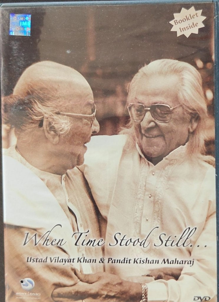 Ustad Vilayat Khan, Pandit Kishan Maharaj - When Time Stood Still (Music-DVD)