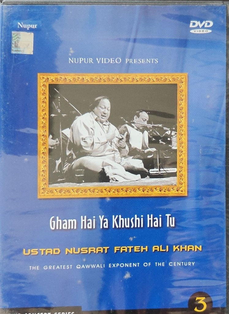 Ustad Nusrat Fateh Ali Khan - Gham Hai Ya Khushi Hai Tu (Music-DVD)