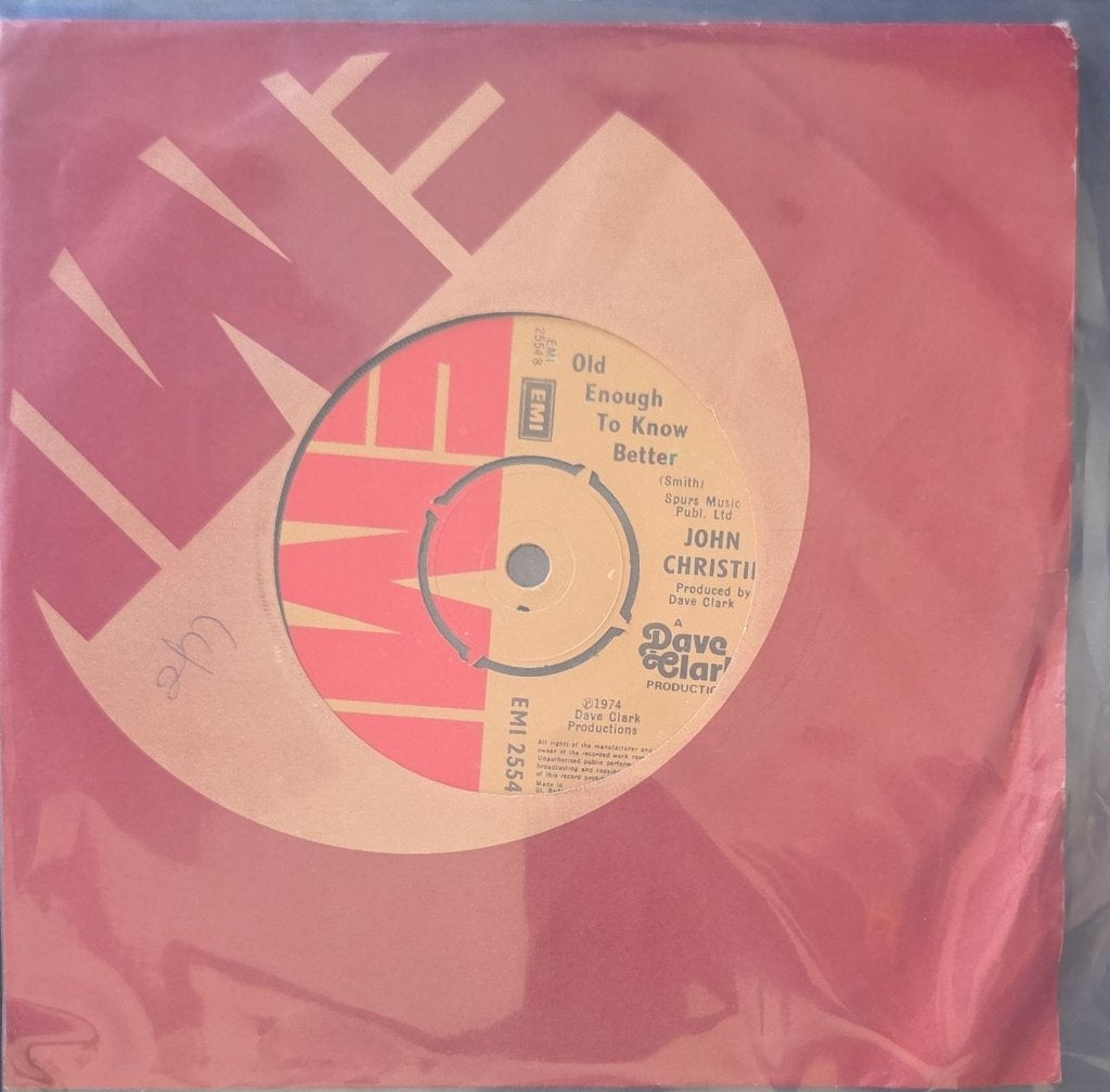 John Christie - Old Enough To Know Better (45-RPM)