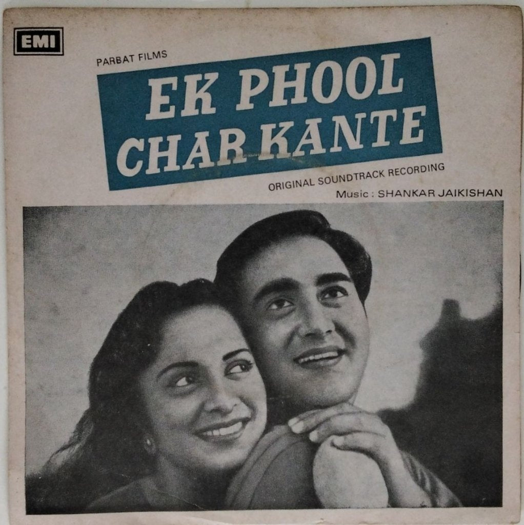 Shankar Jaikishan - Ek Phool Char Kante (45-RPM)