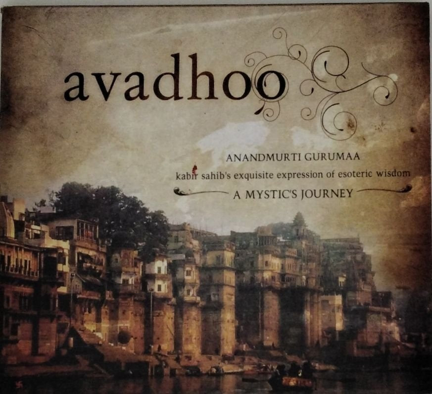 Anandmurti Gurumaa - Avadhoo (CD)