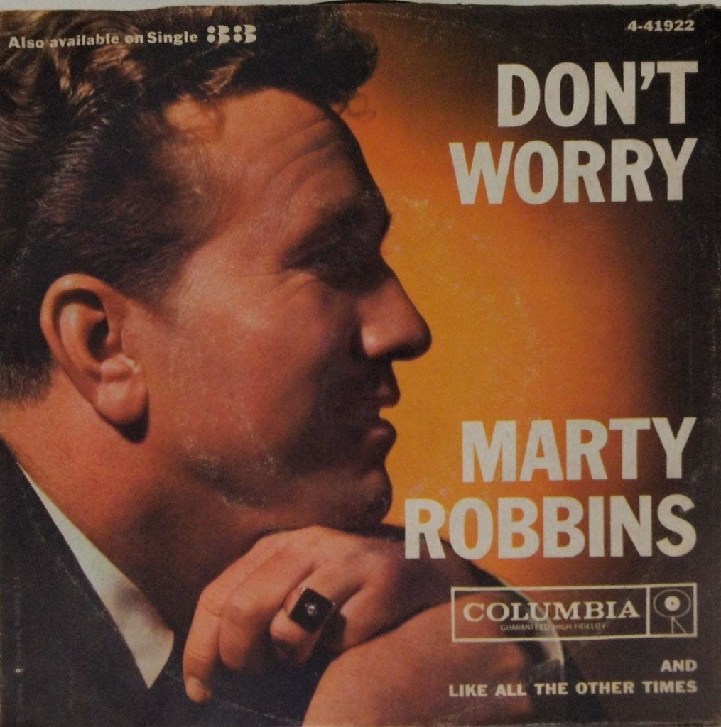 Marty Robbins - Don't Worry / Like All the Other Times (45-RPM)