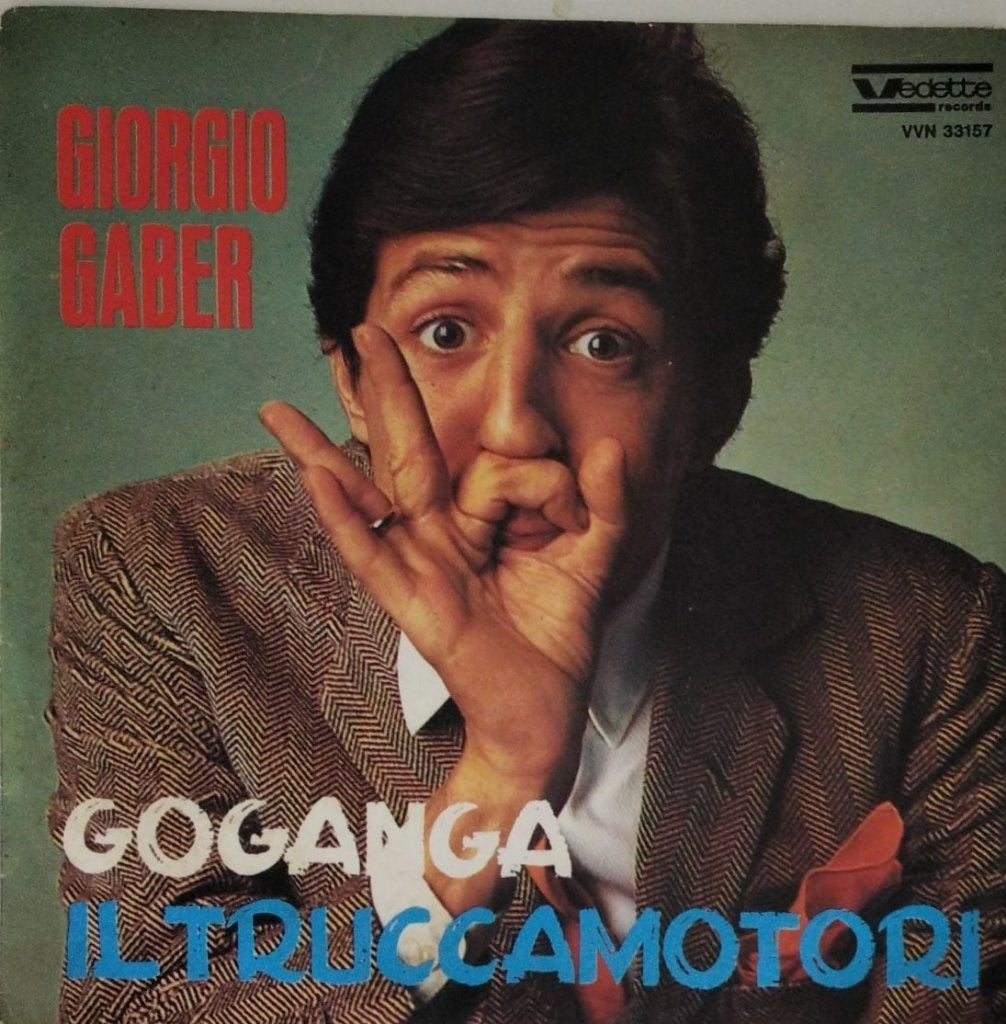 Giorgio Gaber - Goganga / Il Trucco Motori (45-RPM)