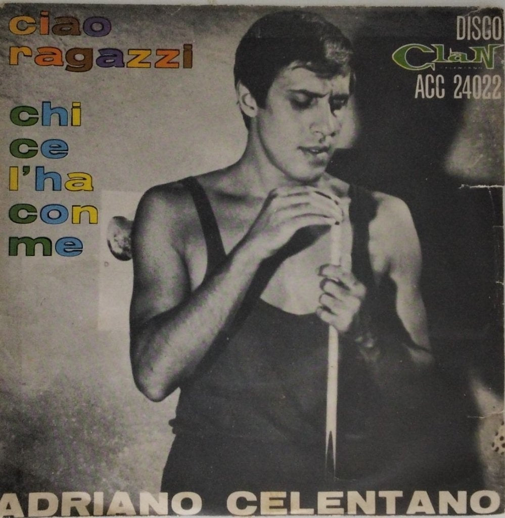 Adriano Celentano - Ciao Ragazzi / Chi Ce L'Ha Con Me (45-RPM)