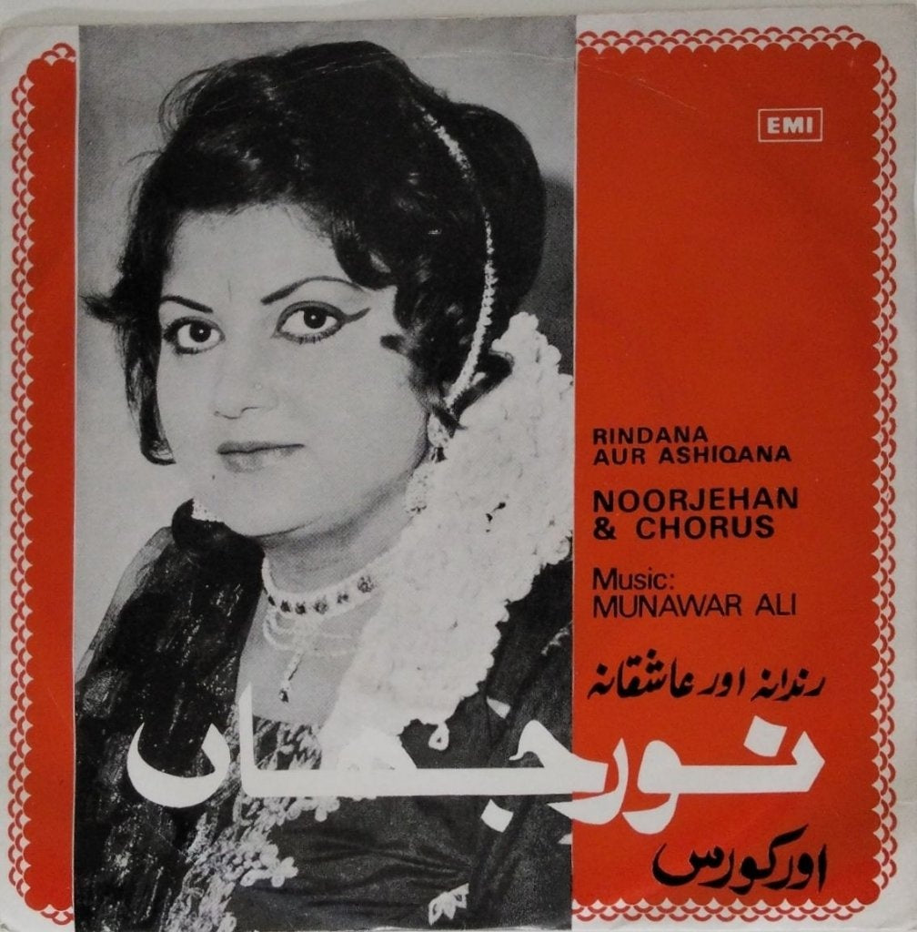 Noorjehan, Chorus, Munawar Ali - Rindana Aur Ashiqana (45-RPM)