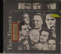 Various - Ten Tenors - Ten of the World's Greatest Tenors (CD)