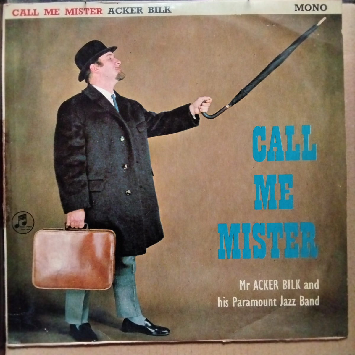 Mr Acker Bilk And His Paramount Jazz Band*  - Call Me Mister (Vinyl)