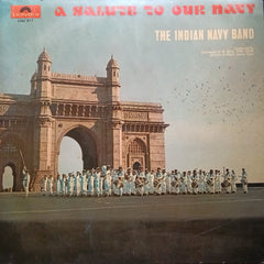 Various - The Indian Navy Band - A Salute To Our Navy (Vinyl)