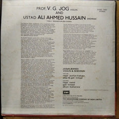 Prof. V. G. Jog*, Ustad Ali Ahmed Hussain - Violin & Shehnai - Jugalbandi (Vinyl)