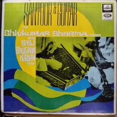 Shivkumar Sharma* & Brij Bhushan Kabra - Santoor & Guitar (Vinyl)