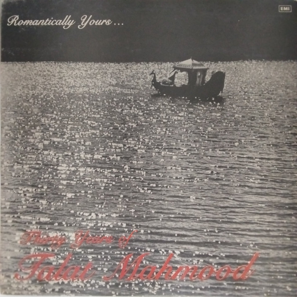 Talat Mahmood - Romantically Yours... Thirty Years of Talat Mahmood (Vinyl)