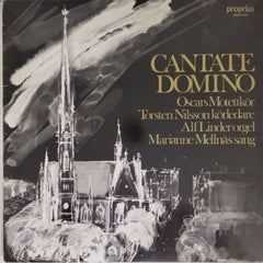 Oscars Motettkör, Torsten Nilsson, Alf Linder, Marianne Mellnäs - Cantate Domino (Vinyl)