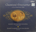 Pandit Shivkumar Sharma, Pandit Hariprasad Chaurasia - Classical Encounter (MP3 CD) (CD)