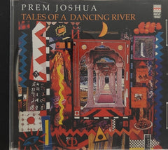 Prem Joshua - Tales of a Dancing River (CD)