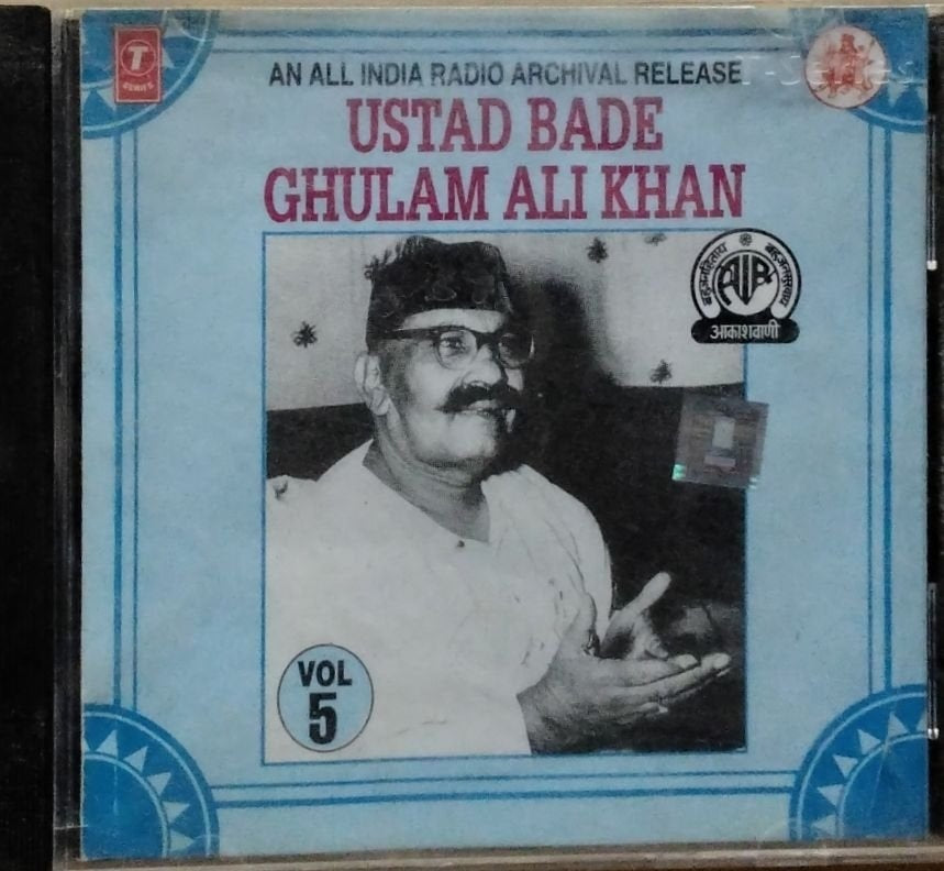Ustad Bade Ghulam Ali Khan - An All India Radio Archival Release Vol. 5 (CD)