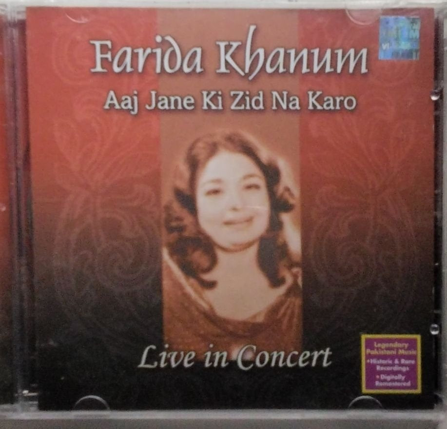 Farida Khanum - Aaj Jane Ki Zid Na Karo (CD)