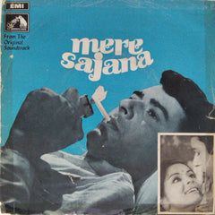 Laxmikant Pyarelal - Mere Sajana (45-RPM)