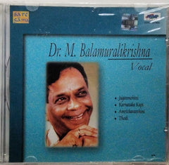 Dr. M. Balamuralikrishna - Vocal (CD)