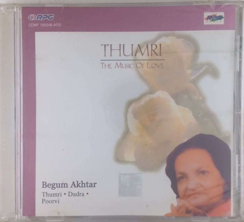 Begum Akhtar - Thumri - The Music Of Love (CD)