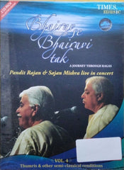 Pandit Rajan Mishra, Pandit Sajan Mishra - Bhairav se Bhairavi tak - A Journey Through Ragas Vol. 4 (CD) (2)