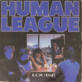 Human League - Louise (45-RPM)