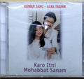 Kumar Sanu, Alka Yagnik - Karo Itni Mohabbat Sanam (CD)