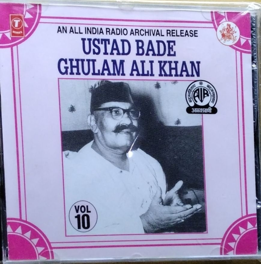 Ustad Bade Ghulam Ali Khan - Vocal Vol. 10 (CD)