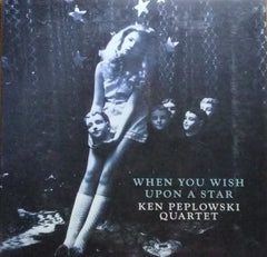 Ken Peplowski Quartet - When You Wish Upon a Star (CD)