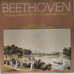 Charles Münch, The Rotterdam Philharmonic Orchestra - Beethoven Symphonie No 6 "Pastorale" (Vinyl)