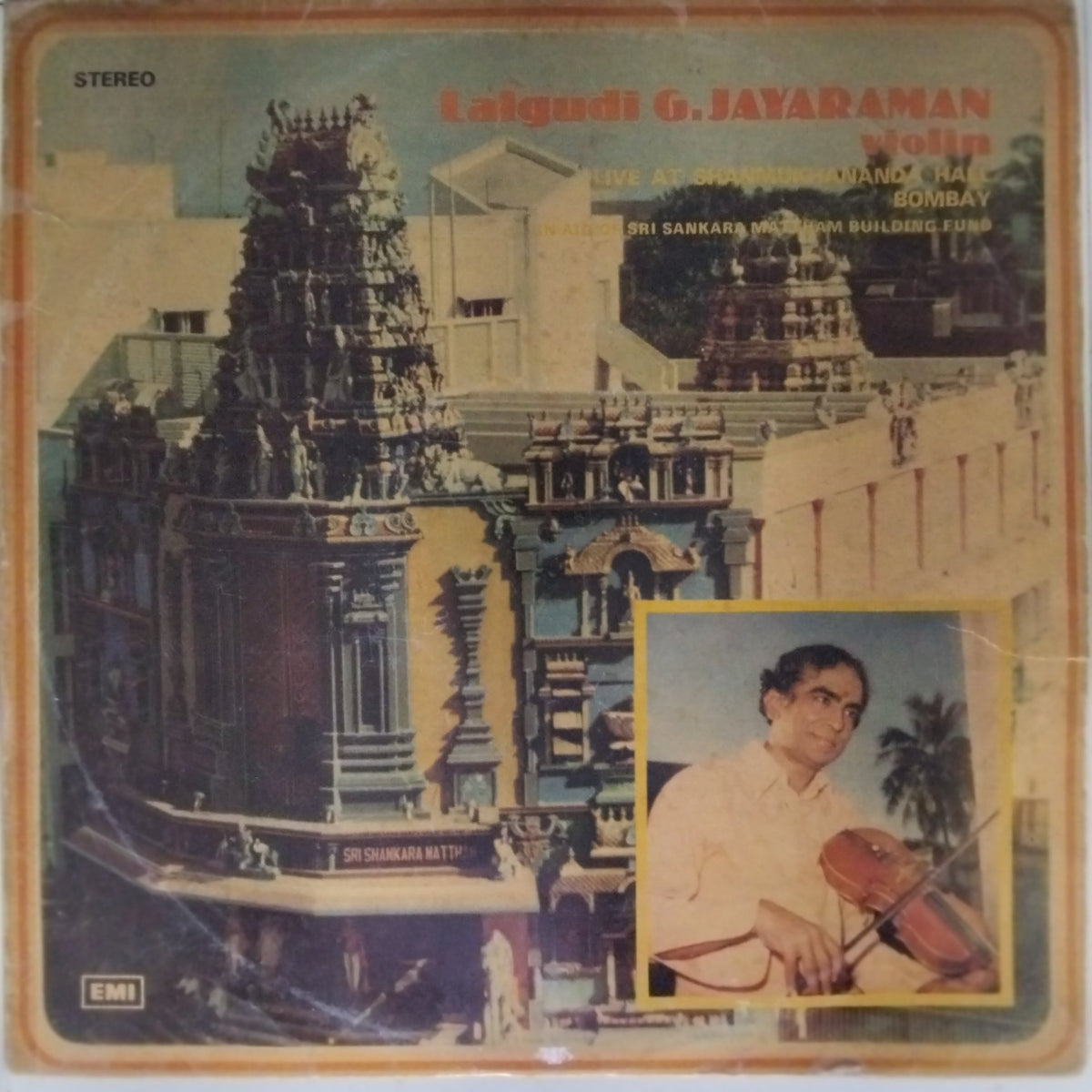 Lalgudi G. Jayaraman, G.J.R. Krishnan, Karaikudi R. Mani, T.H. Vinayakram - Live at Shanmukhananda Hall Bombay (Vinyl)