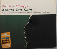 Archie Shepp - Mama Too Tight (CD)