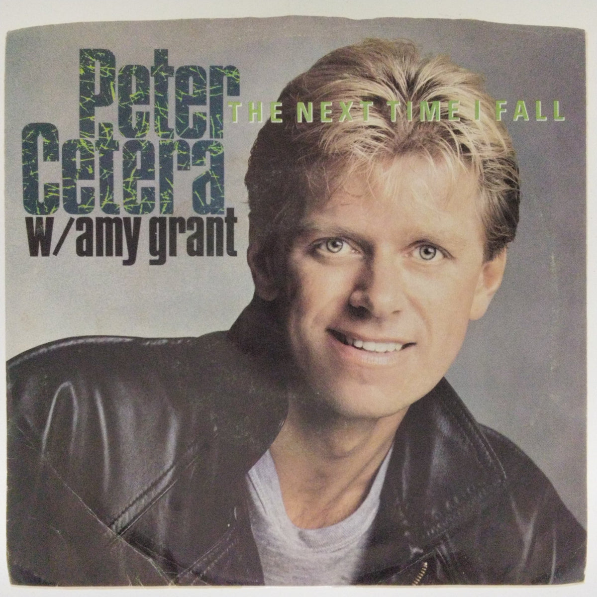 Peter Cetera, Amy Grant - The Next Time I Fall (45-RPM)