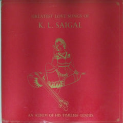 K. L. Saigal - Greatest Love Songs of K. L. Saigal (Vinyl)