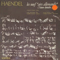 G.F. Haendel - Les Neuf "Airs Allemands" (Neuen Deutsche Arien) (Vinyl)