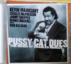 Kevin Mahogany, Charles McPherson, Jimmy Knepper, Dennis Mackrel, WDR Big Band - Pussy Cat Dues (CD)