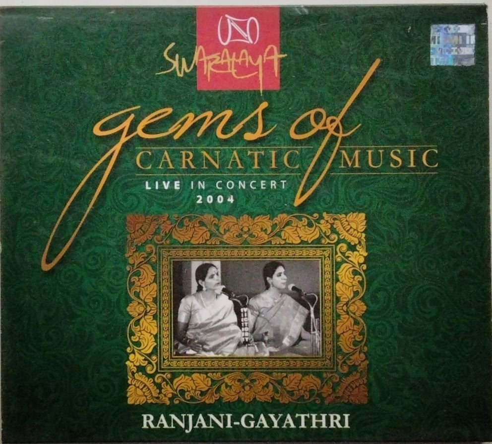 Ranjani-Gayathri - Gems of Carnatic Music - Live in Concert (CD)