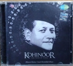 Bharat Ratna Ustad Bismillah Khan - Kohinoor The Pride Of India (CD)