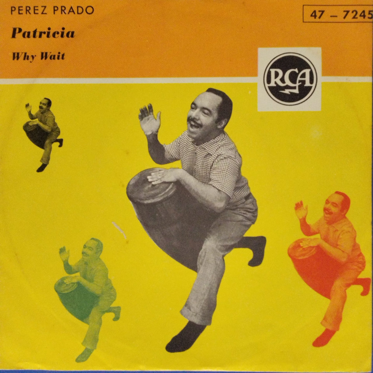 Perez Prado - Patricia / Why Wait (45-RPM)