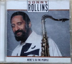 Sonny Rollins - Here's to the People (CD)