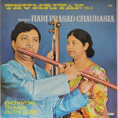 Pandit Hari Prasad Chaurasia - Thumriyan Vol. II (Vinyl)