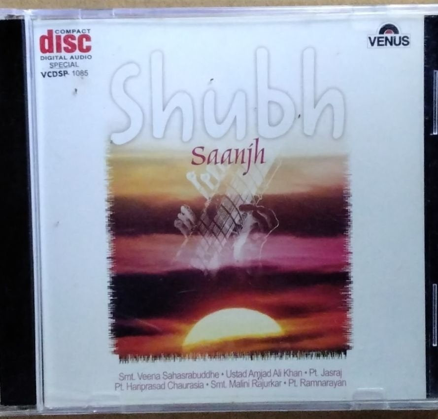 Veena Sahasrabuddhe, Amjad Ali Khan, Jasraj, Hariprasad Chaurasia, Malini Rajurkar, Ramnarayan - Shubh Saanjh (CD)