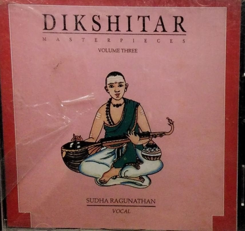 Sudha Ragunathan - Dikshitar Masterpieces Volume Three (CD)