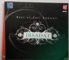Fareed Ayaz-Abu Muhammad, Warasi Brothers, Ateeq Hussain Bandanawazi, Chisti Brothers, Sabri Brothers - Ibaadat (CD)