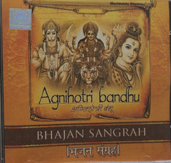 Agnihotri Bandhu - Bhajan Sangrah (CD)