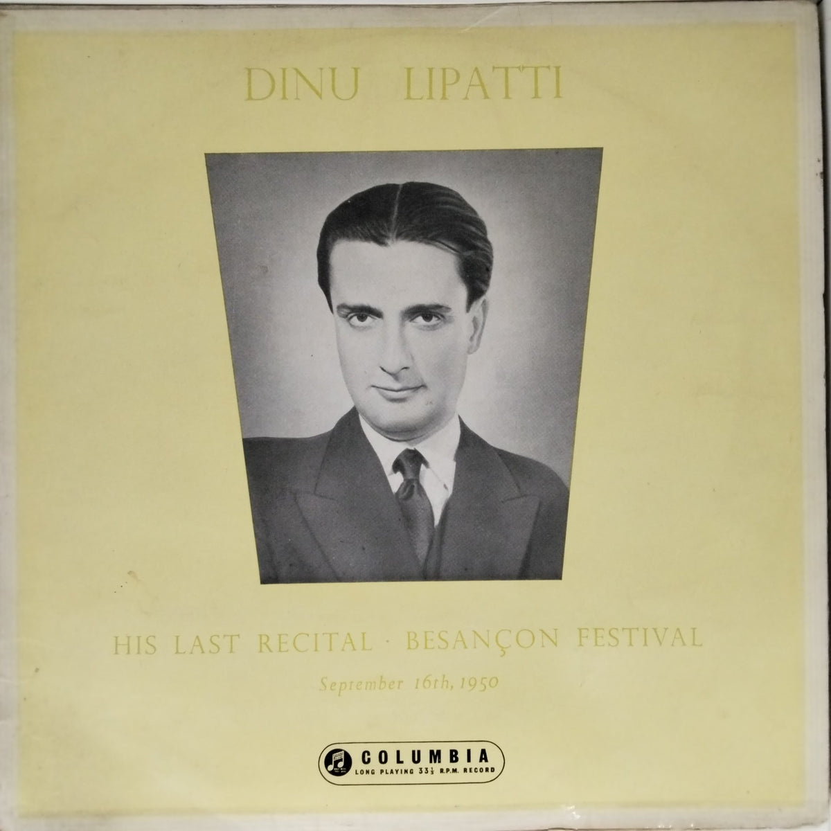 Dinu Lipatti - His Last Recital - Besançon Festival (Vinyl)