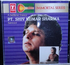 Pt. Shiv Kumar Sharma - A Sublime Trance (CD)