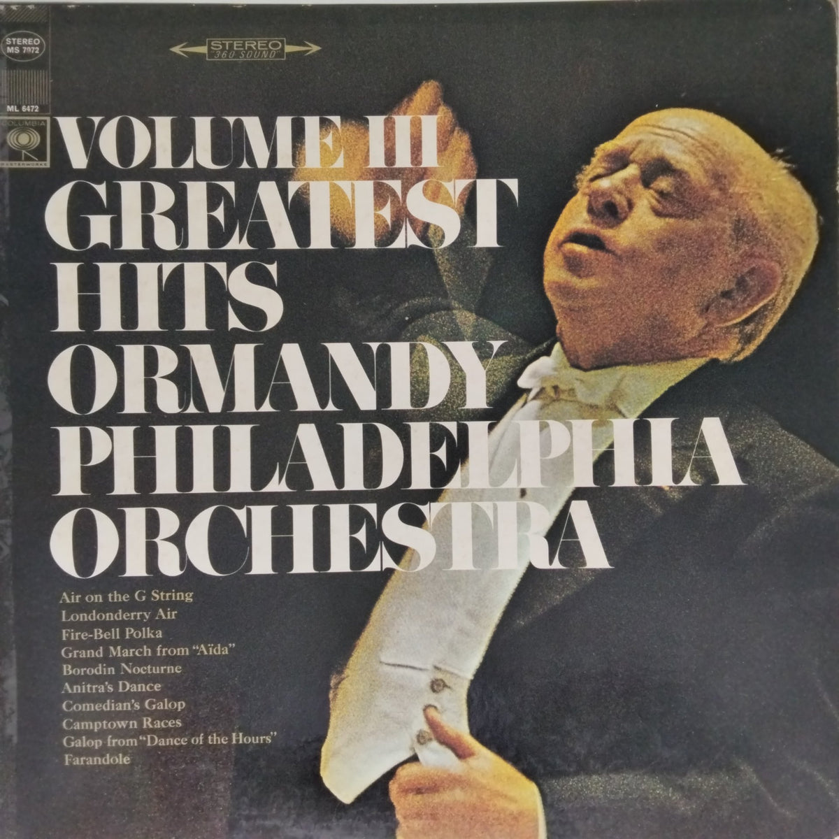 Ormandy, Philadelphia Orchestra - Volume III Greatest Hits (Vinyl)