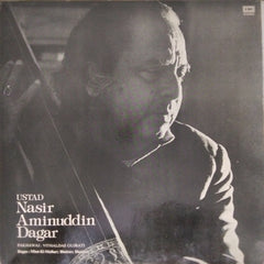 Ustad Nasir Aminuddin Dagar - Ragas: Mian-Ki-Malhar; Bhairavi; Bhatiyar (Vinyl)