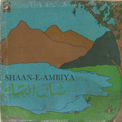 Yusuf Azad Qawwal, Aziz Nazan Qawwal, Shankar Shambhu Qawwal - Shaan-E-Ambiya (45-RPM)